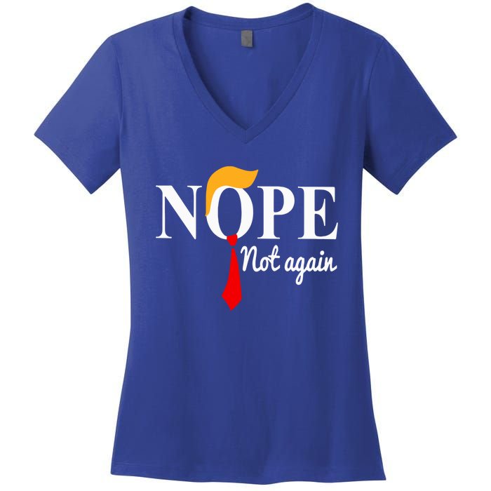 Nope Not Again Funny Trump Women's V-Neck T-Shirt