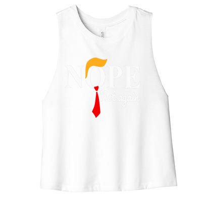 Nope Not Again Funny Trump Women's Racerback Cropped Tank