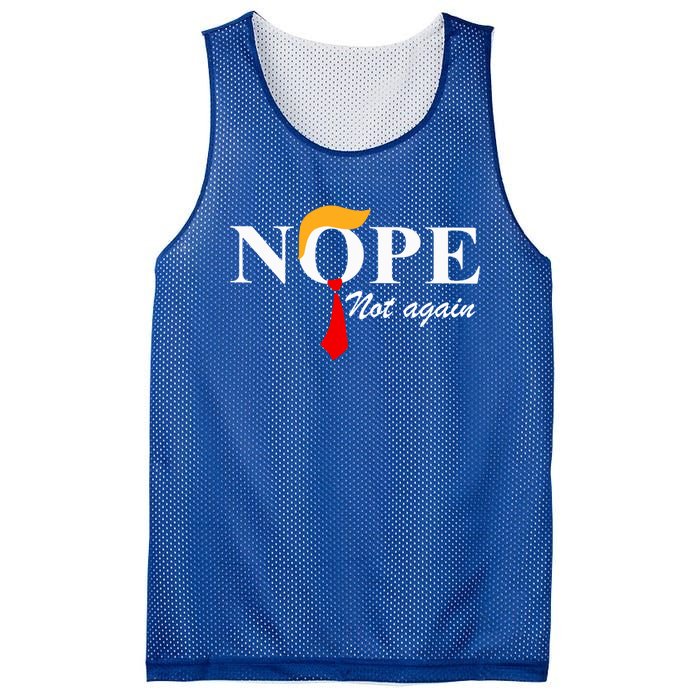 Nope Not Again Funny Trump Nope Not Again Trump Gift Mesh Reversible Basketball Jersey Tank