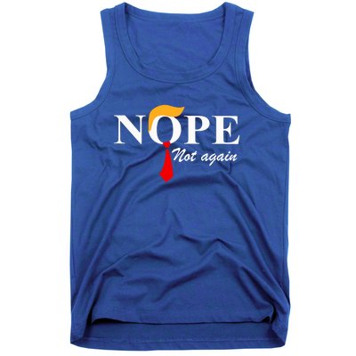 Nope Not Again Funny Trump Nope Not Again Trump Gift Tank Top