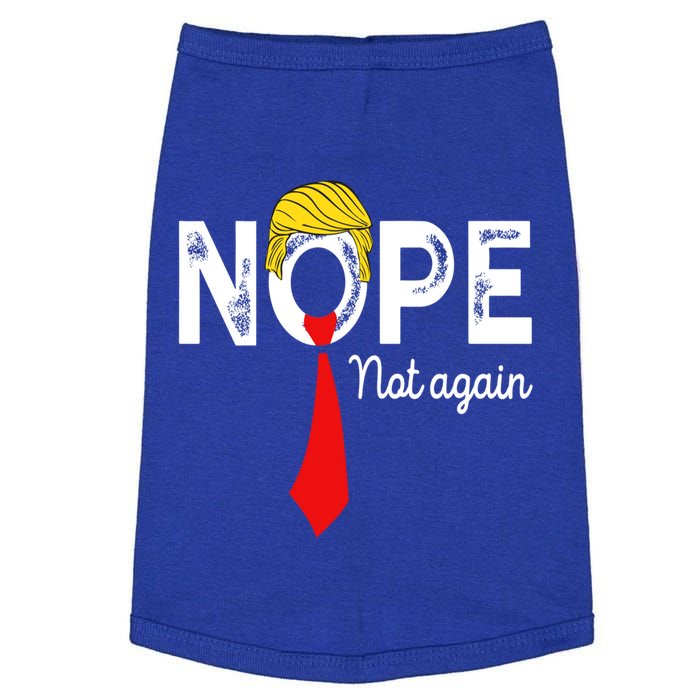 NOPE Not Again Funny Sarcastic Trump Statement USA Humor USA Doggie Tank