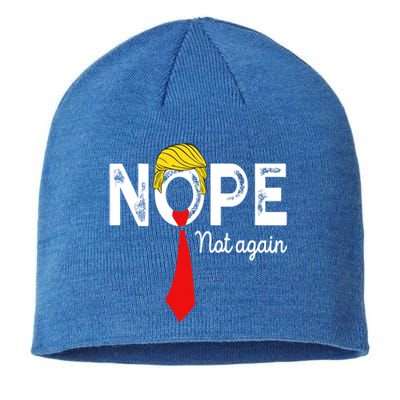 NOPE Not Again Funny Sarcastic Trump Statement USA Humor USA Sustainable Beanie