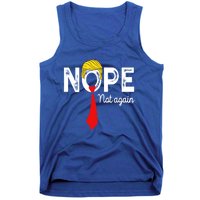 NOPE Not Again Funny Sarcastic Trump Statement USA Humor USA Tank Top