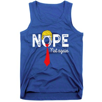 NOPE Not Again Funny Sarcastic Trump Statement USA Humor USA Tank Top