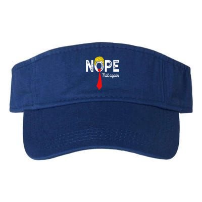 NOPE Not Again Funny Sarcastic Trump Statement USA Humor USA Valucap Bio-Washed Visor