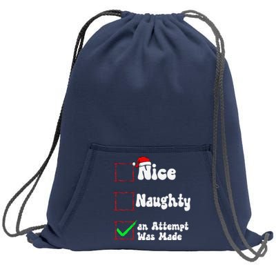 Nice Naughty An Attempt Was Made Christmas List Sweatshirt Cinch Pack Bag