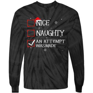 Nice Naughty An Attempt Was Made Christmas List Tie-Dye Long Sleeve Shirt