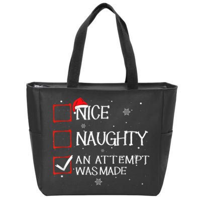 Nice Naughty An Attempt Was Made Christmas List Zip Tote Bag