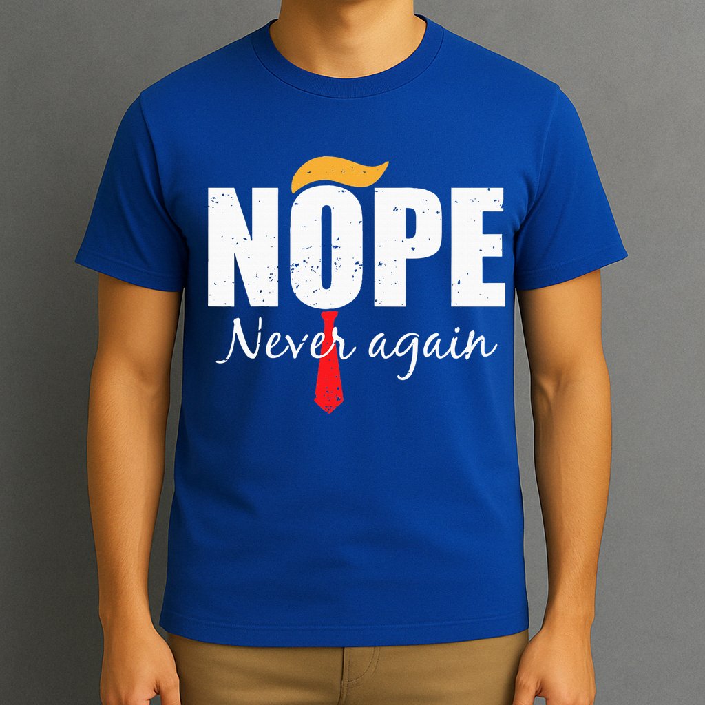 Nope Never Again Funny Trump Hair T-Shirt