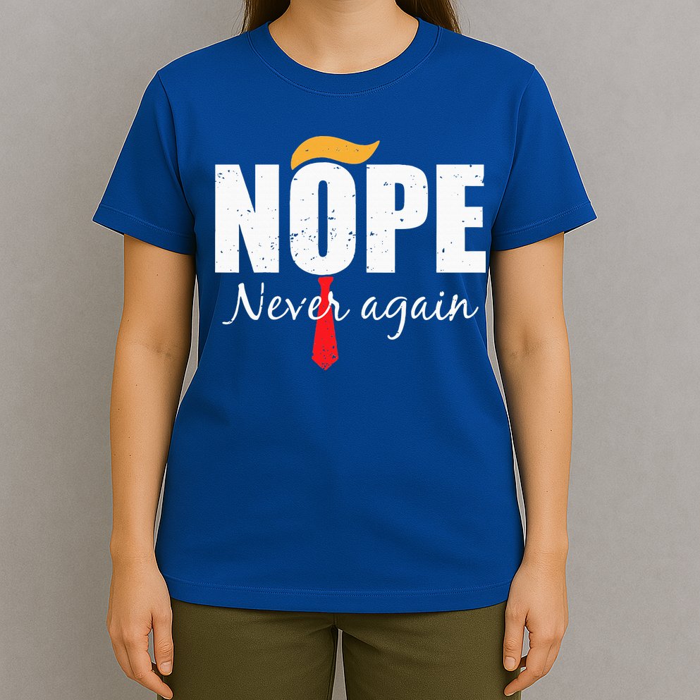 Nope Never Again Funny Trump Hair T-Shirt
