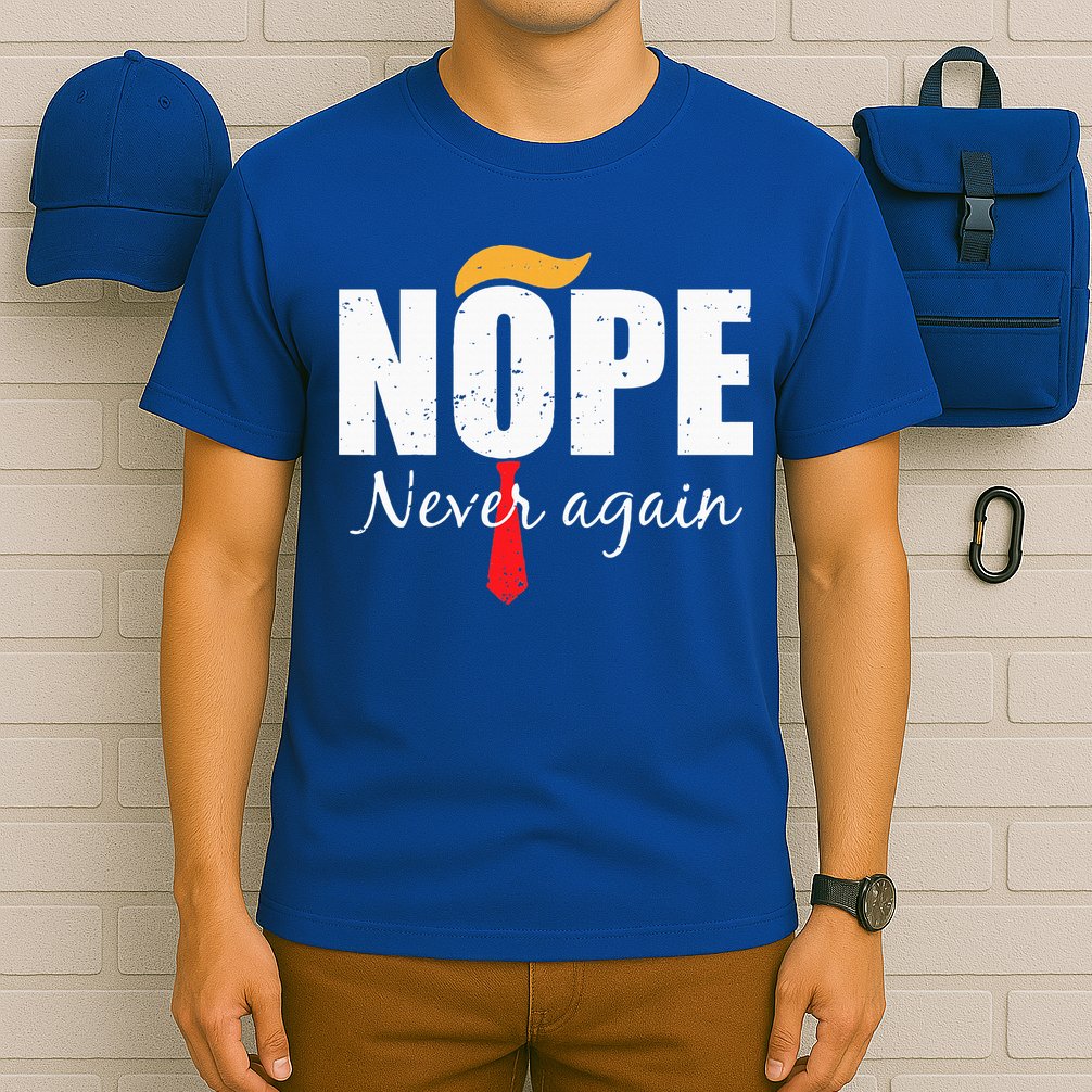 Nope Never Again Funny Trump Hair T-Shirt