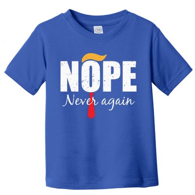 Nope Never Again Funny Trump Hair Toddler T-Shirt