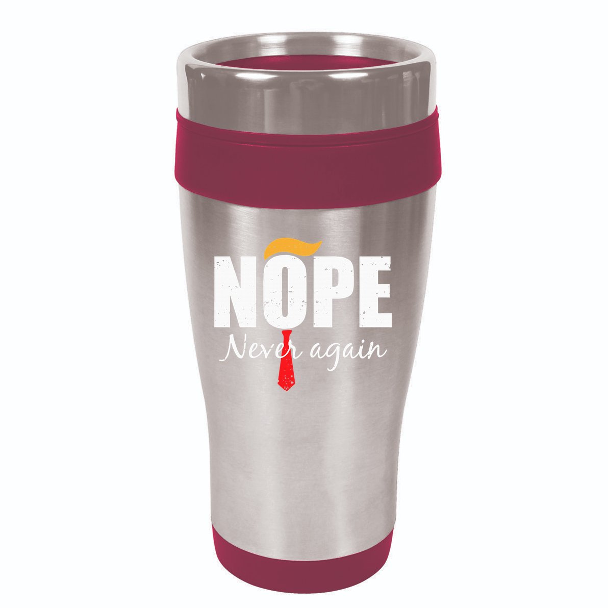 Nope Never Again Funny Trump Hair 16oz Travel Tumbler