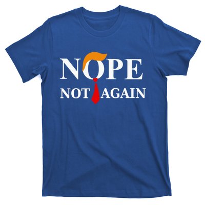 Nope Not Again Trump 2024 Gift T-Shirt