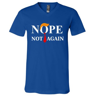 Nope Not Again Trump 2024 Gift V-Neck T-Shirt