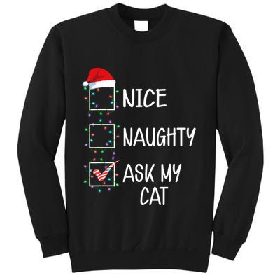 Nice Naughty Ask My Cat Funny Christmas List Sweatshirt