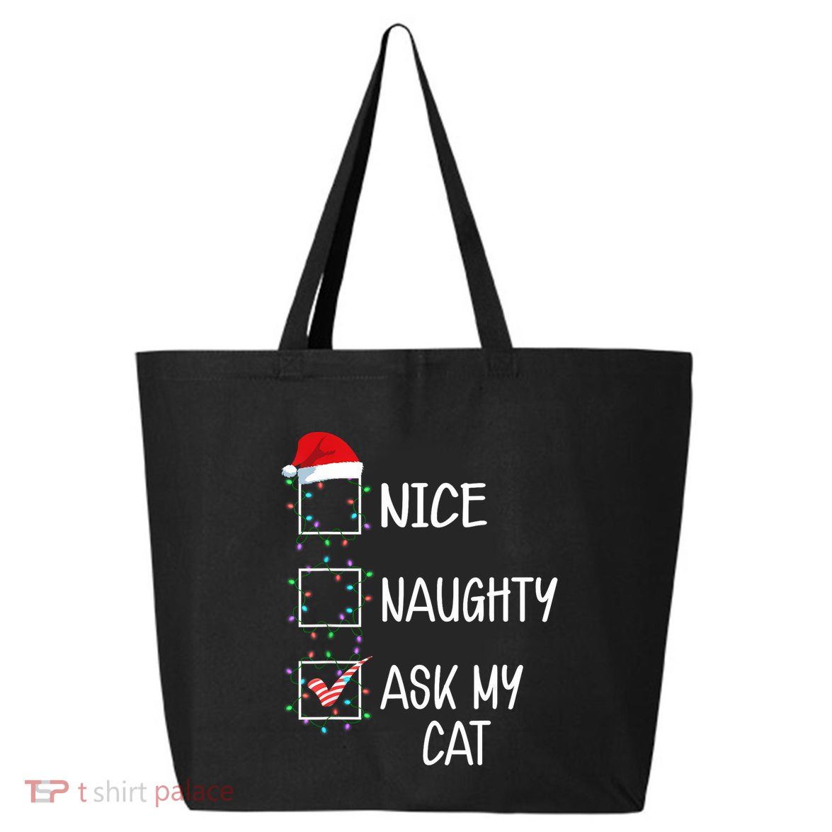 Nice Naughty Ask My Cat Funny Christmas List 25L Jumbo Tote