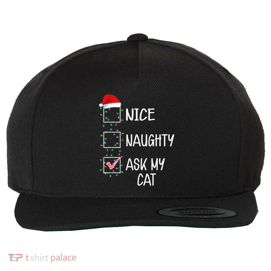 Nice Naughty Ask My Cat Funny Christmas List Wool Snapback Cap