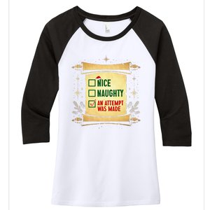 Nice Naughty An Attempt Was Made Christmas Funny Xmas List Women's Tri-Blend 3/4-Sleeve Raglan Shirt