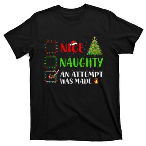 Nice Naughty An Attempt Was Made Christmas List Holiday T-Shirt