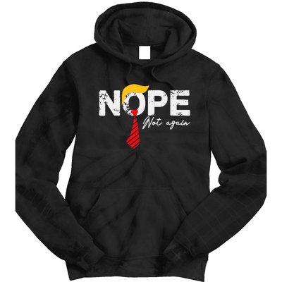 Nope Not Again Funny Trump Tie Dye Hoodie