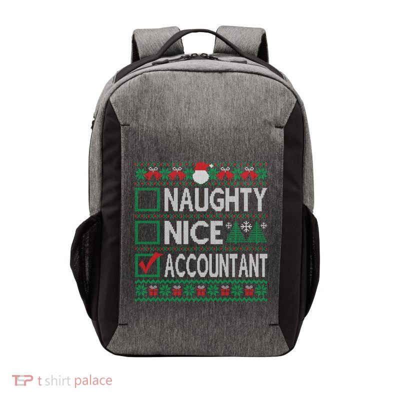 Naughty Nice Accountant Christmas List Ugly Party Meaningful Gift Vector Backpack