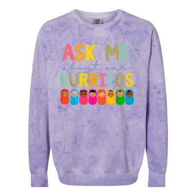 NICU Nurse Ask Me About Our Burritos Infant Care Specialist Colorblast Crewneck Sweatshirt