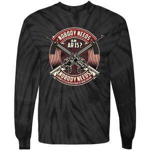 Nobody Needs An Ar15 Veteran Tie-Dye Long Sleeve Shirt