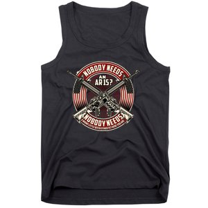 Nobody Needs An Ar15 Veteran Tank Top