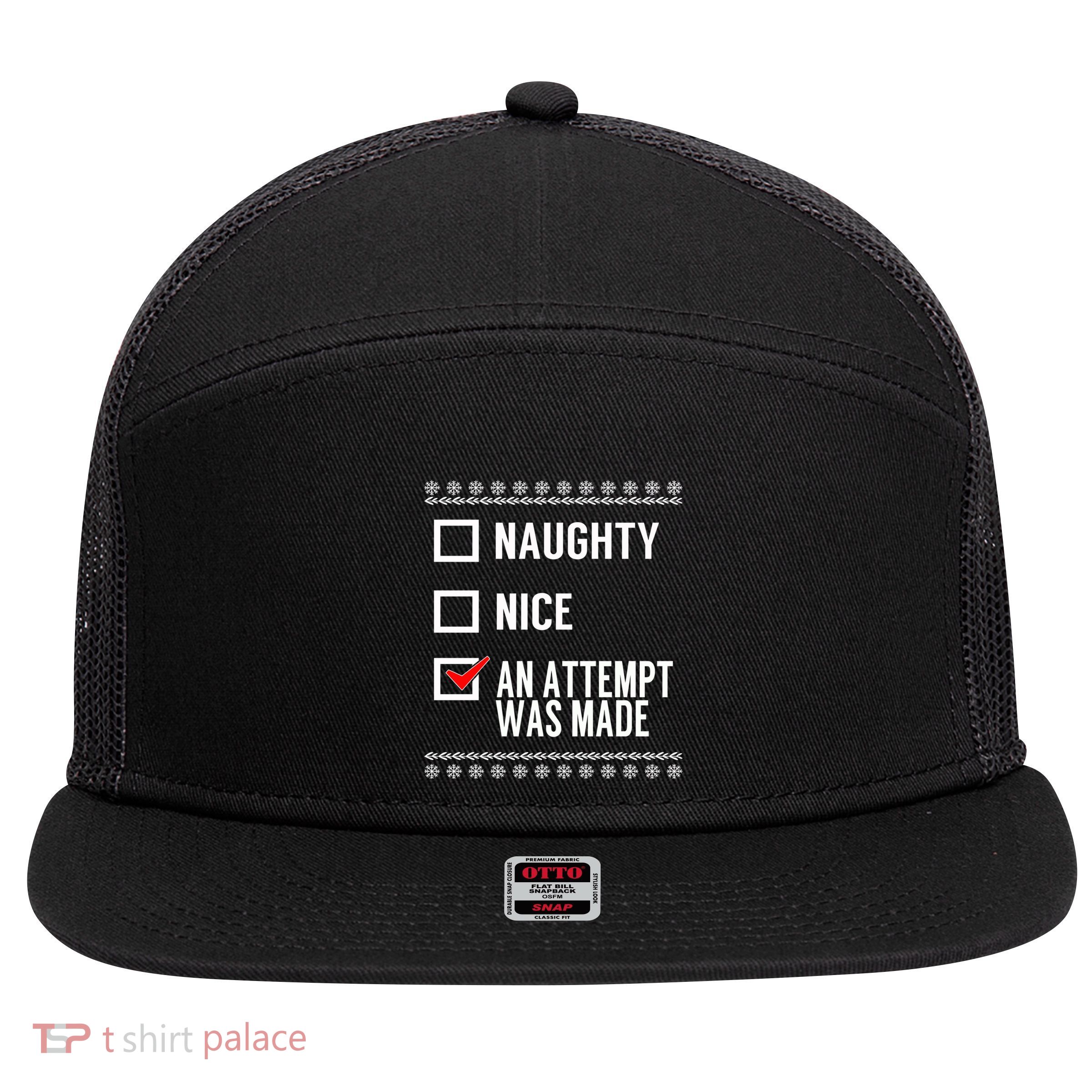 Naughty Nice An Attempt Was Made Christmas Checklist Gift 7 Panel Mesh Trucker Snapback Hat