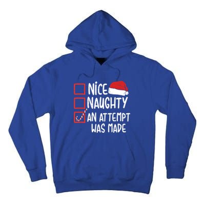 Naughty Nice An Attempt Was Made Christmas Funny Santa Hat Gift Tall Hoodie