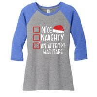 Naughty Nice An Attempt Was Made Christmas Funny Santa Hat Gift Women's Tri-Blend 3/4-Sleeve Raglan Shirt