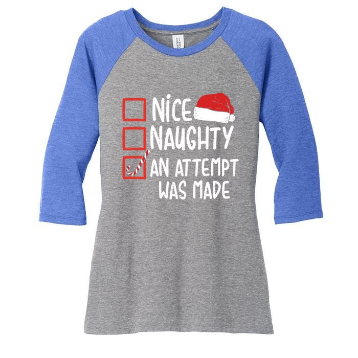 Naughty Nice An Attempt Was Made Christmas Funny Santa Hat Gift Women's Tri-Blend 3/4-Sleeve Raglan Shirt