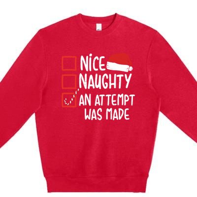 Naughty Nice An Attempt Was Made Christmas Funny Santa Hat Gift Premium Crewneck Sweatshirt