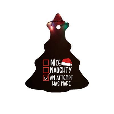 Naughty Nice An Attempt Was Made Christmas Funny Santa Hat Gift Ceramic Tree Ornament