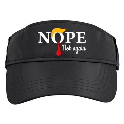 Nope Not Again Funny Trump Nope Not Again Trump Adult Drive Performance Visor