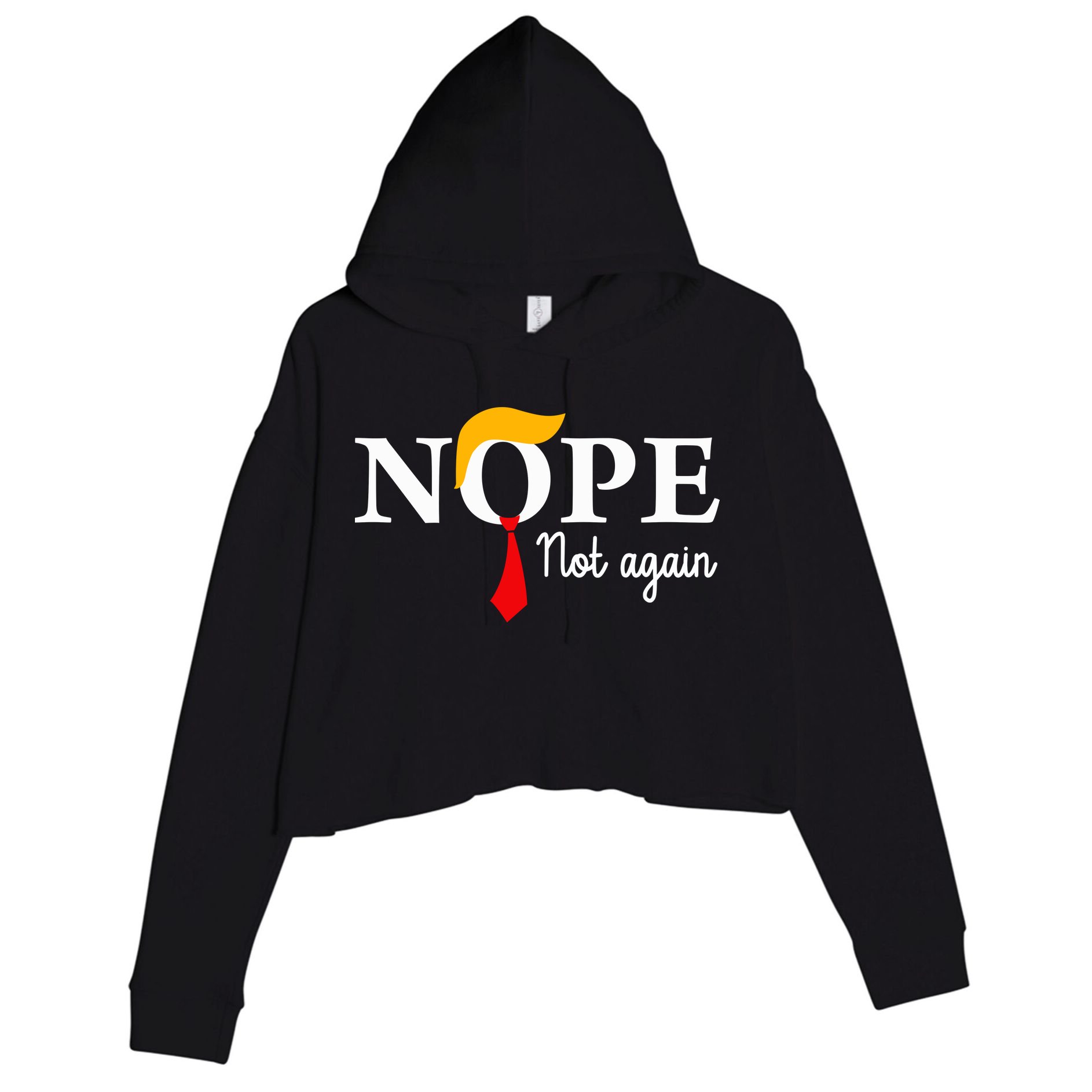 Nope Not Again Funny Trump Nope Not Again Trump Crop Fleece Hoodie