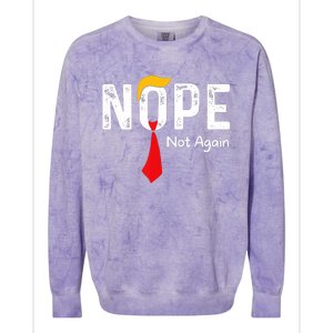 Nope Not Again Funny Sarcastic Trump Statement Usa Humor Usa Colorblast Crewneck Sweatshirt