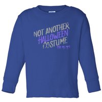 Nop Not Another Halloween Costume Or Is It? Scared Yet? Gift Toddler Long Sleeve Shirt