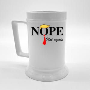 Nope Not Again Funny Trump Apparel Nope Not Again Trump Beer Stein