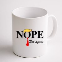 Nope Not Again Funny Trump Apparel Nope Not Again Trump Coffee Mug