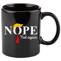 Nope Not Again Funny Trump Apparel Nope Not Again Trump 11oz C Handle Ceramic Mug