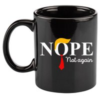 Nope Not Again Funny Trump Apparel Nope Not Again Trump 11oz C Handle Ceramic Mug