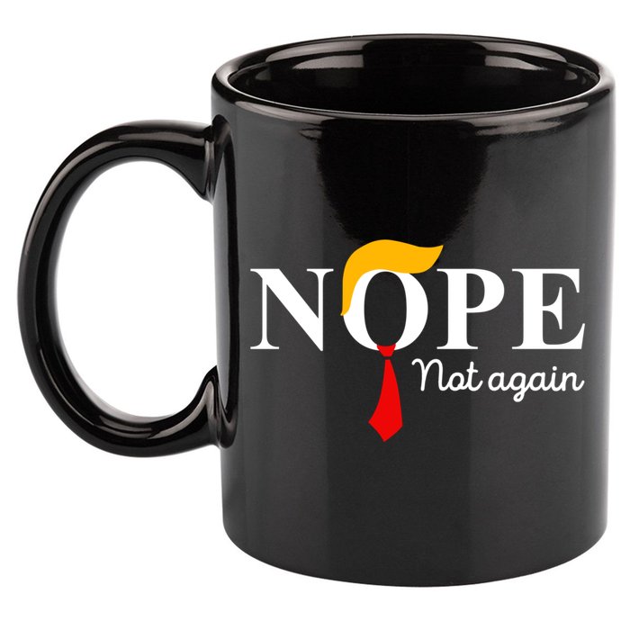 Nope Not Again Funny Trump Apparel Nope Not Again Trump 11oz C Handle Ceramic Mug