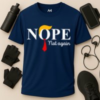 Nope Not Again Funny Trump Apparel Nope Not Again Trump Cooling Performance Crew T-Shirt