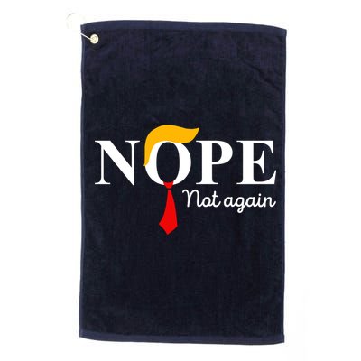 Nope Not Again Funny Trump Apparel Nope Not Again Trump Golf Towel