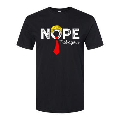 Nope Not Again Funny Trump Apparel Nope Not Again Trump Softstyle CVC T-Shirt