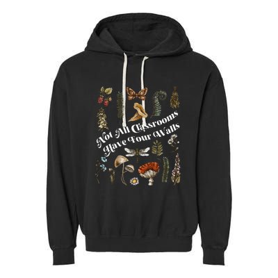 Nature Not All Classrooms Have Four Walls Homeschool Mom Garment-Dyed Fleece Hoodie