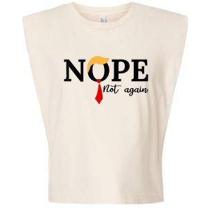 Nope Not Again Funny Trump Garment-Dyed Women's Muscle Tee