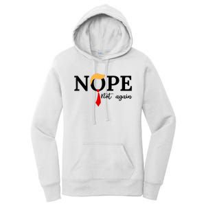 Nope Not Again Funny Trump Women's Pullover Hoodie